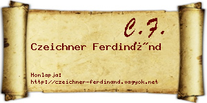 Czeichner Ferdinánd névjegykártya